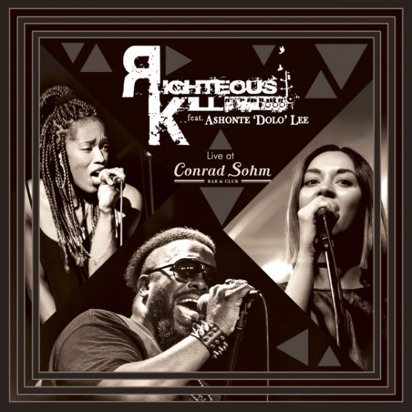 Righteous Kill feat. Ashonte "Dolo" Lee - Live at Conrad Sohm